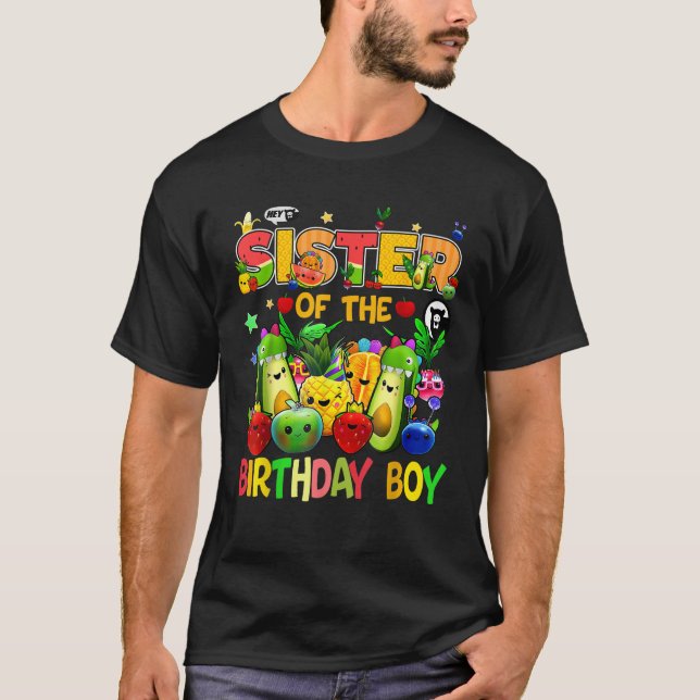 Sister Of The Birthday Boy Family Fruit Birthday H T-Shirt (Front)