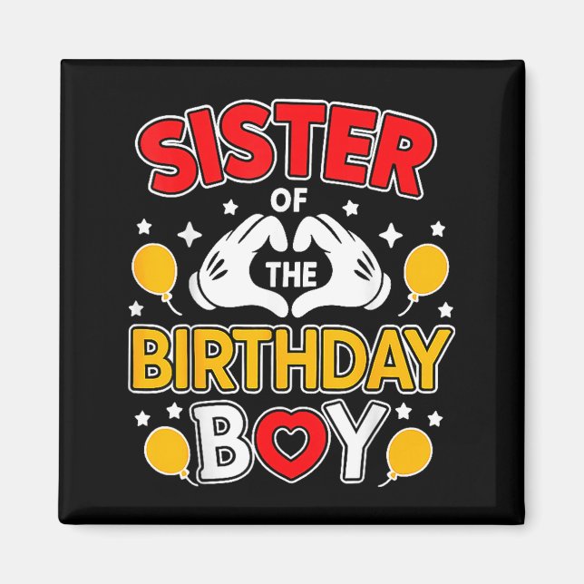 Sister Of The Birthday Boy Family Matching Dad Mom Magnet (Front)