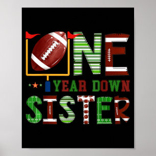 Sister of The Birthday Boy Football 1 Year Old Poster