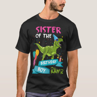 Sister of the Birthday Boy Funny Dinosaur Kids Bir T-Shirt