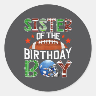 Sister Of The Birthday Boy Game Day Football Lover Classic Round Sticker