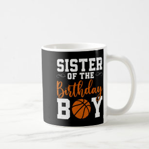 Sister of the birthday boy matching basketball bir coffee mug