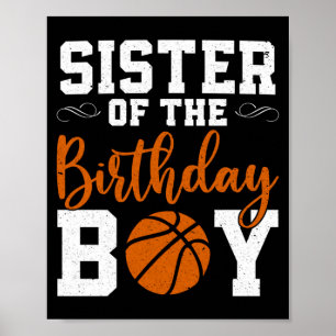 Sister of the birthday boy matching basketball bir poster