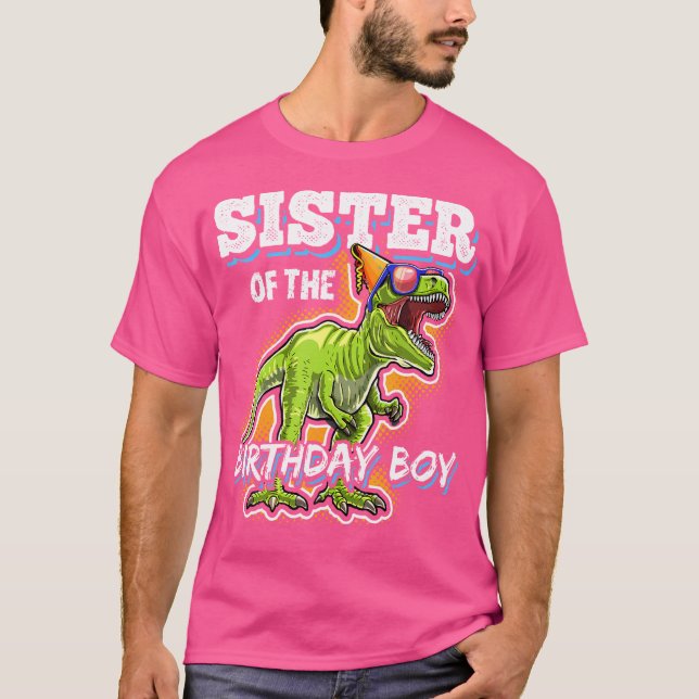 Sister Of The Birthday Boy Matching Family Dinosau T-Shirt (Front)