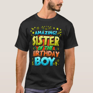 Sister of the Birthday Boy Matching Family Sister  T-Shirt