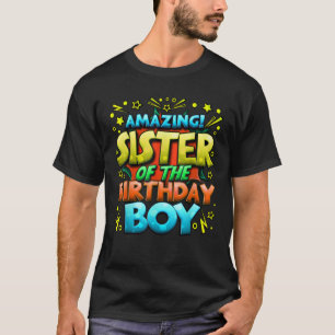 Sister of the Birthday Boy Matching Family Sister  T-Shirt