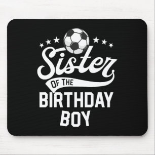 Sister Of The Birthday Boy Matching Family Soccer  Mouse Mat