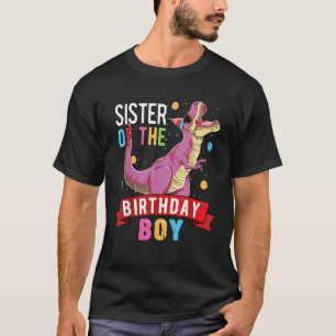 Sister of the Birthday Boy Matching Trex Birthday  T-Shirt