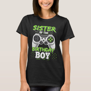 Sister Of The Birthday Boy Matching Video Game Bir T-Shirt