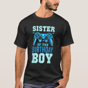 Sister of the Birthday Boy Matching Video Gamer Bi T-Shirt