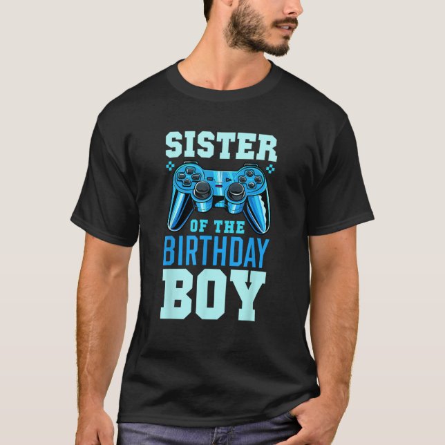 Sister of the Birthday Boy Matching Video Gamer Bi T-Shirt (Front)