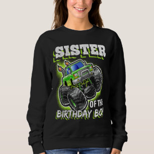 Sister of the Birthday Boy Monster Truck Birthday Sweatshirt