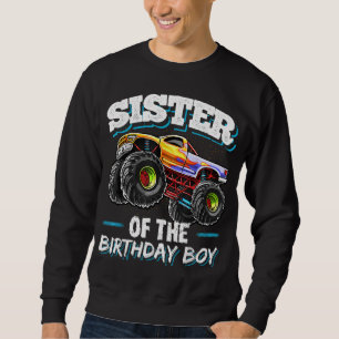 Sister of the Birthday Boy Monster Truck Birthday Sweatshirt