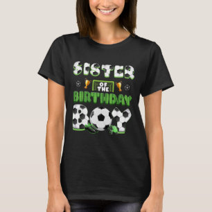 Sister Of The Birthday Boy Soccer Group Family Mat T-Shirt