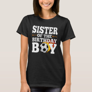 Sister of The Birthday Boy Soccer Matching Family T-Shirt