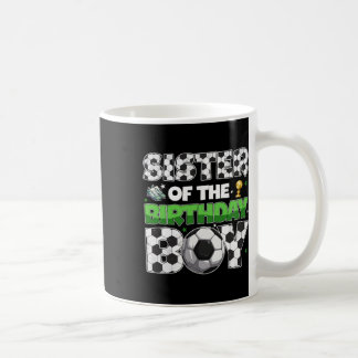 Sister Of The Birthday Boy Soccer Party Family Mat Coffee Mug