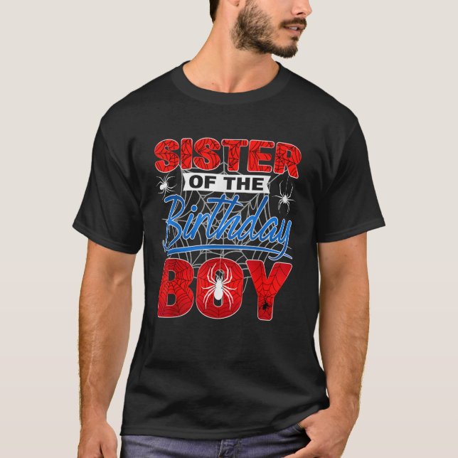 Sister Of The Birthday Boy Spider Web Birthday Par T-Shirt (Front)