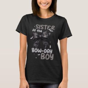 Sister Of The Birthday Boy Spider Web Bow Hallowee T-Shirt
