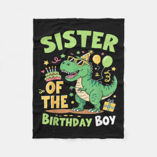 Sister Of The Birthday Boy T Rex Dinosaur Family P Fleece Blanket
