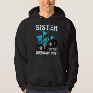 Sister Of The Birthday Boy Trex Dinosaur Monster Hoodie