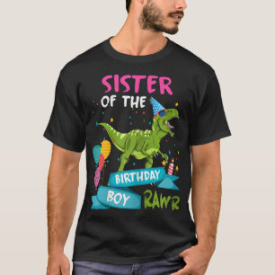 Sister of the Birthday Boy TRex Matching Dinosaur  T-Shirt