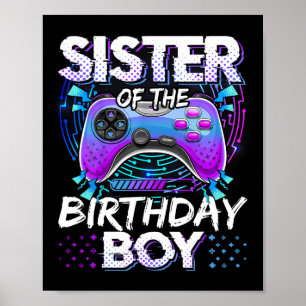 Sister Of The Birthday Boy Video Game Funny Bday P Poster