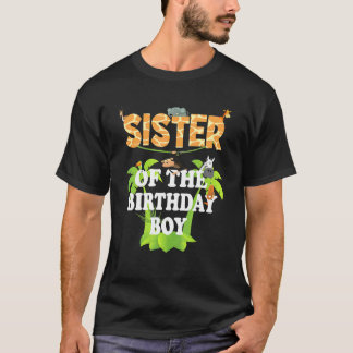 Sister Of The Birthday Boy Zoo Theme Animal Party T-Shirt