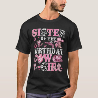 Sister Of The Birthday Cow Girl Rodeo Cow Girl Bir T-Shirt