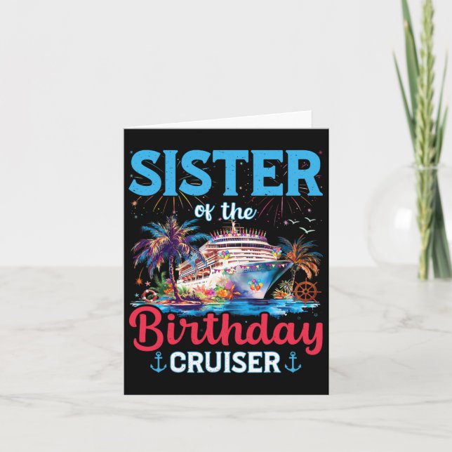 Sister Of The Birthday Cruiser Funny Cruise Birthd Card (Front)