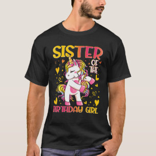 Sister Of The Birthday Girl Dabbing Unicorn Sister T-Shirt