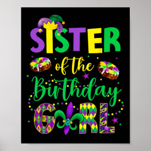 Sister Of The Birthday Girl Shirt Mardi Gras Siste Poster