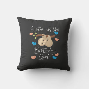 Sister of the Birthday Girls Sloth B-Day Party T-S Cushion