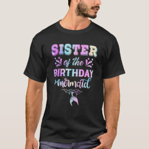 Sister Of The Birthday Mermaid Family Matching Par T-Shirt