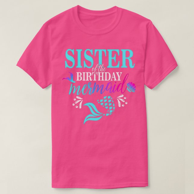 Sister Of The Birthday Mermaid Matching Family 1 T-Shirt (Design Front)