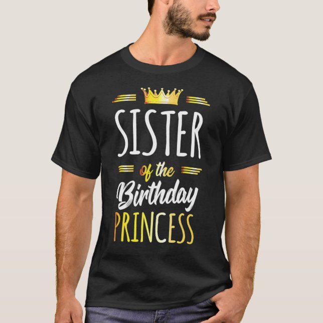 Sister Of The Birthday Princess Girls Birthday Par T-Shirt (Front)