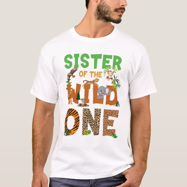 Sister Of The Birthday Wild One Safari Birthday Bo T-Shirt (Front)