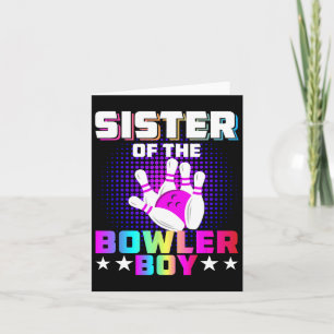 Sister Of The Bowler Boy Matching Family Bowling B Card