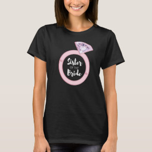 Sister Of The Bride  Bachelorette Party Bridal Tea T-Shirt