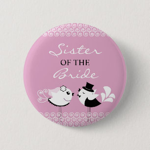 Sister of the Bride Birds Wedding Button