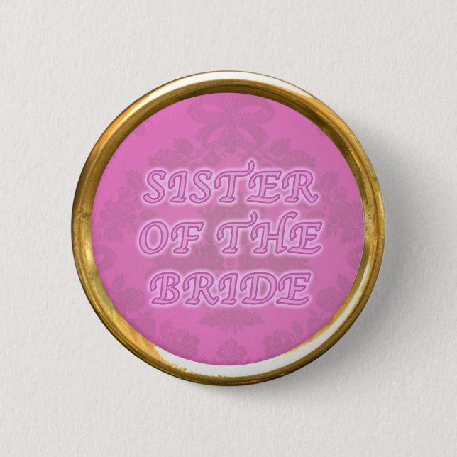 Sister of the bride button with golden edge (Front)
