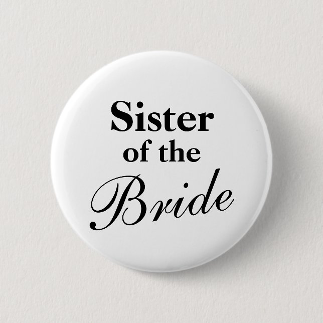 Sister of the bride buttons (Front)