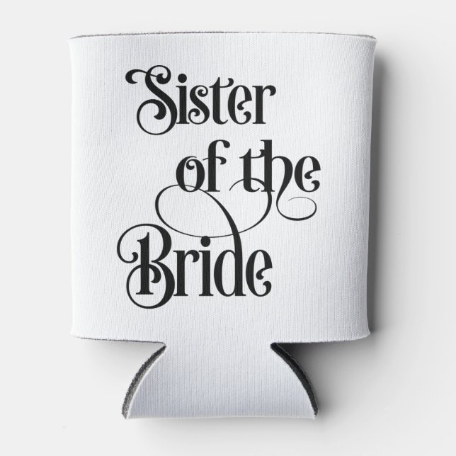 Sister of the Bride Can Cooler (Front)
