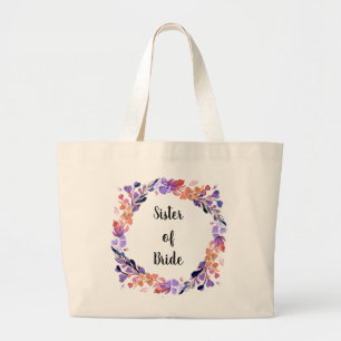 Sister of the Bride Floral Wreath  Large Tote Bag