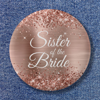 Sister of the Bride Glittery Rose Gold Foil 6 Cm Round Badge
