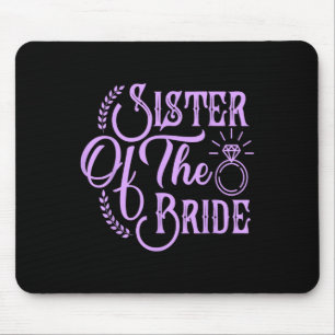 Sister Of The Bride Matching Bridal Party Happy We Mouse Mat