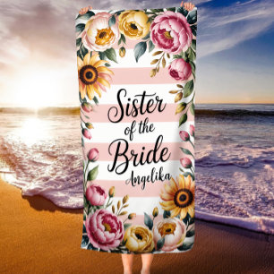 Sister of the Bride Pink Stripes Floral Wedding Beach Towel