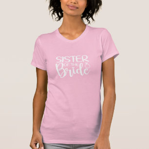 SISTER of the BRIDE T-Shirt