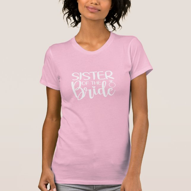 SISTER of the BRIDE T-Shirt (Front)