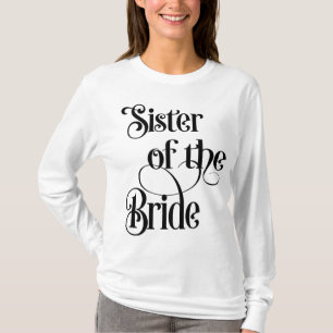 Sister of the Bride T-Shirt
