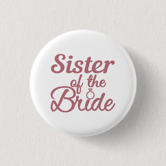 Sister Of The Bride Wedding Family Matching 3 Cm Round Badge (Front)